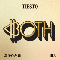 Tiësto – Both (feat. 21 Savage & BIA)